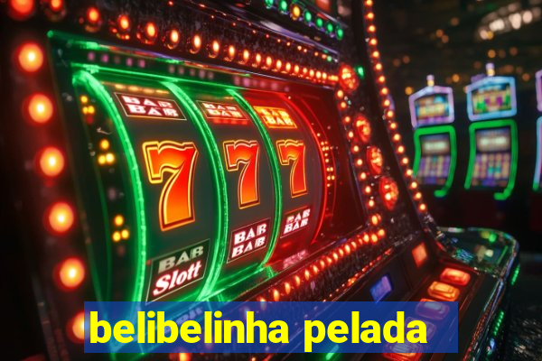 belibelinha pelada